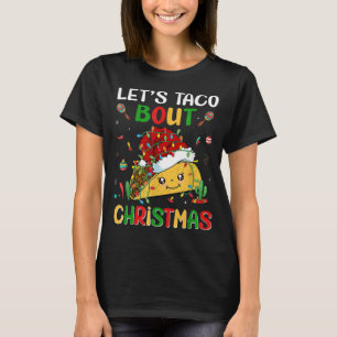Let's Taco Bout Christmas Funny Santa Hat Taco Lov T-Shirt