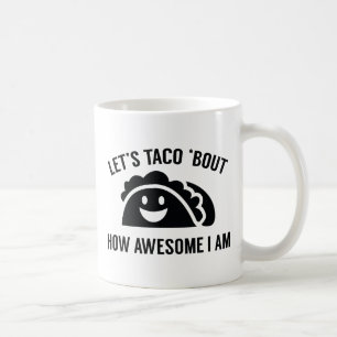 Let's Taco 'Bout Coffee Mug