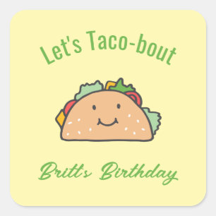 Let's Taco-bout Custom Name Birthday Taco   Square Sticker