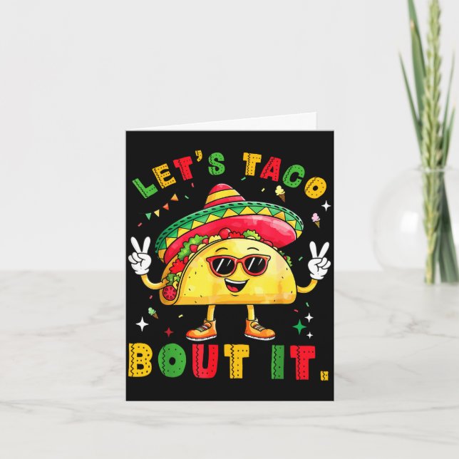 Let's taco bout funny sombrero hat mexican men card (Front)