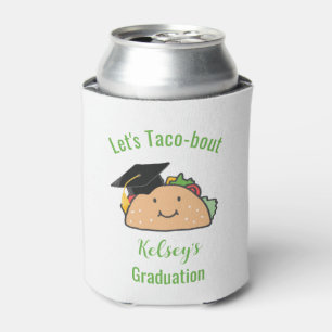 Let's Taco-bout Graduation Personalised Taco   Can Cooler
