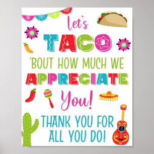 Let's Taco Bout How Much We Appreciate You Sign