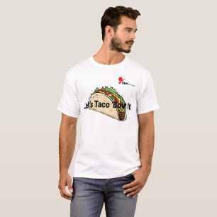 "Let's Taco 'Bout It" Fun Pun T-Shirt Food Humou