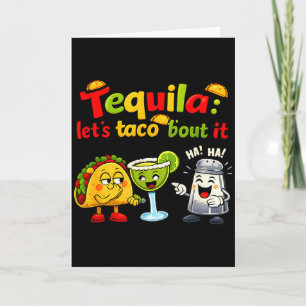 Lets taco bout it party crew fiesta joke Lets taco Card