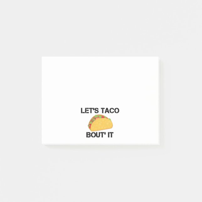 Let's Taco Bout It Post-it Notes (Front)