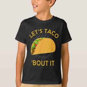 Let's Taco Bout It Shirt - Taco Cinco De Mayo Tee 