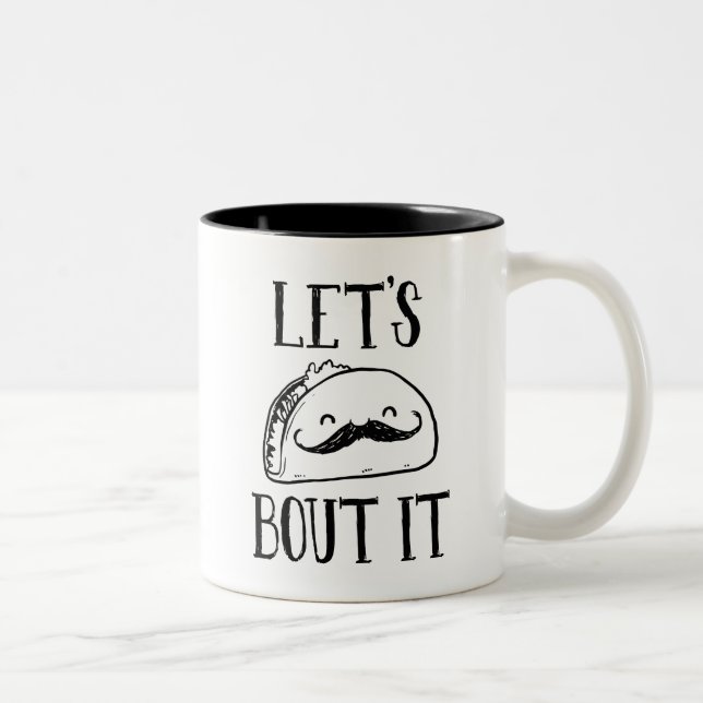 Let's Taco Bout It Two-Tone Coffee Mug (Right)