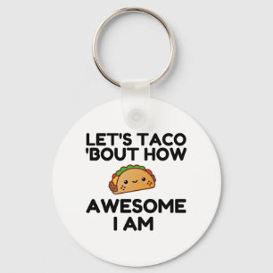 Let's Taco 'Bout Key Ring