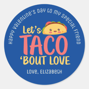 Let's Taco Bout Love Funny Pun Cute Valentines Day Classic Round Sticker