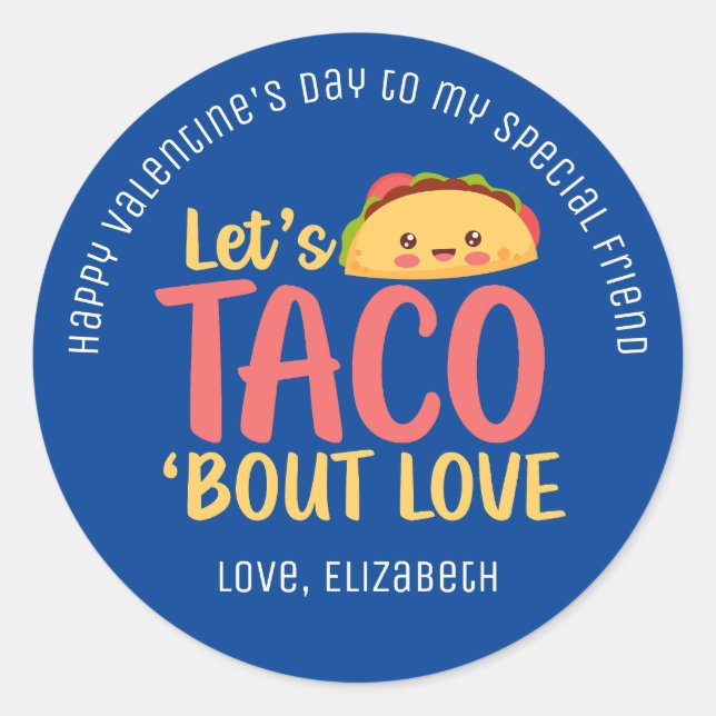 Let's Taco Bout Love Funny Pun Cute Valentines Day Classic Round Sticker (Front)