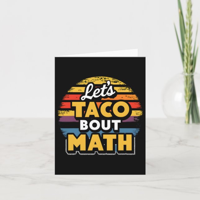 Let's Taco bout Math! Cinco De Mayo Funny Math Tea Card (Front)
