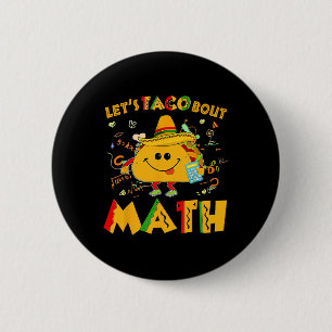 Let's Taco Bout Math Funny Cinco De Mayo Math Teac 6 Cm Round Badge