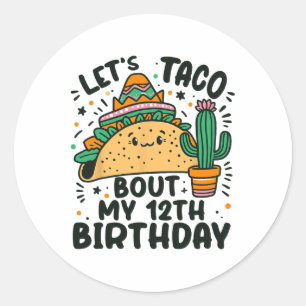 Let's Taco Bout My 12th Birthday Mexican Party Boy Classic Round Sticker