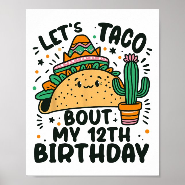 Let's Taco Bout My 12th Birthday Mexican Party Boy Poster (Front)