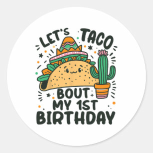 Let's Taco Bout My 1st Birthday Mexican Party Boys Classic Round Sticker