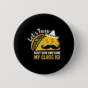 Lets Taco Bout My Awesome Cl Funny Cinco De Mayo T 6 Cm Round Badge