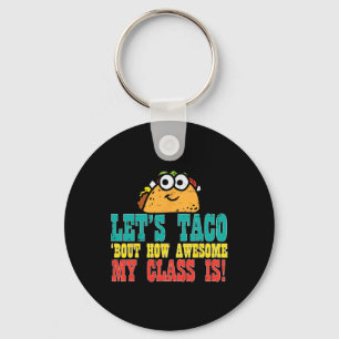 Lets Taco Bout My Awesome Cl Funny Cinco De Mayo T Key Ring