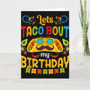 Let's Taco Bout My Birthday Born On Cinco De Mayo Card