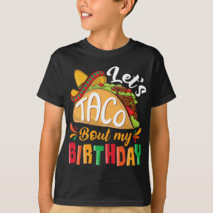 Let's Taco Bout My Birthday Boys Mexican Cinco De T-Shirt