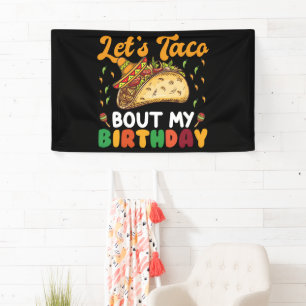 Let's Taco Bout My Birthday Cinco De Mayo Party  Banner