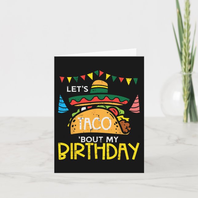 Let's Taco Bout My Birthday Funny Mexican Party Bo Card (Front)