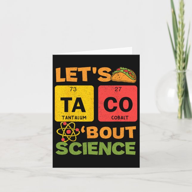 Lets Tacos Bout Science Cinco De Mayo Scientist Te Card (Front)