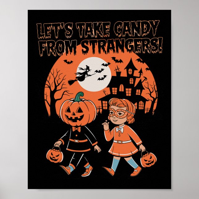 Let's Take Candy From Strangers Funny Halloween 1  Poster (Front)