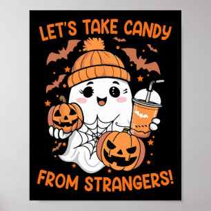 Let's Take Candy From Strangers Funny Halloween 7  Poster