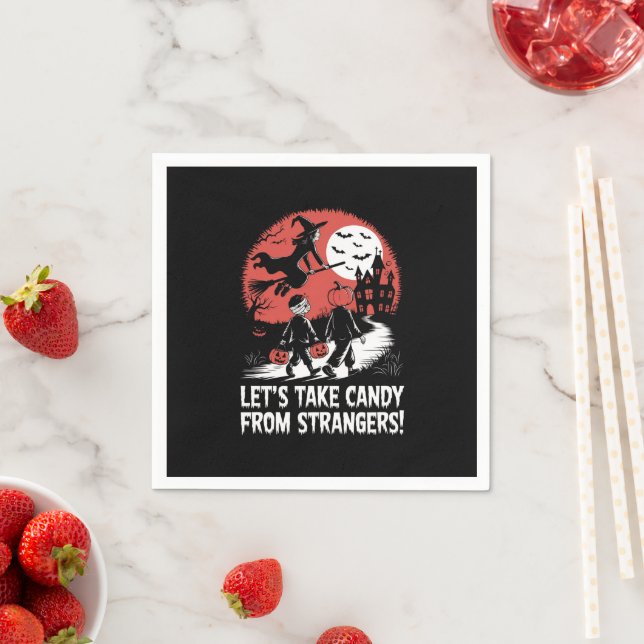 Let's Take Candy from Strangers Funny Halloween Napkin (Insitu)