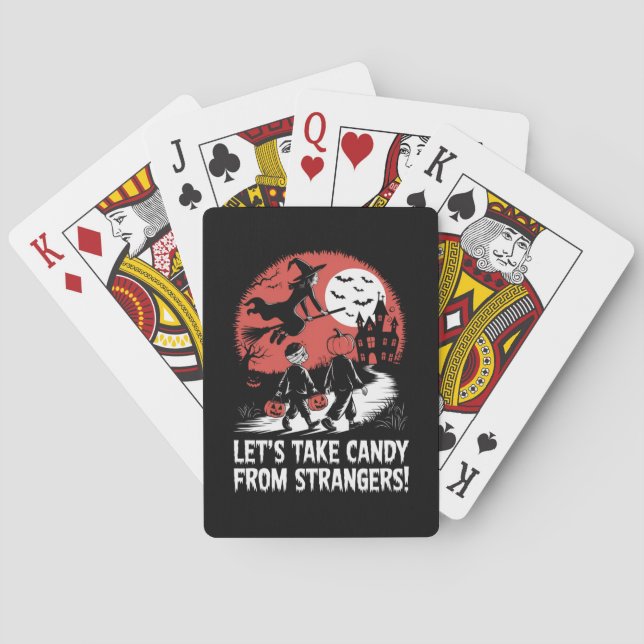 Let's Take Candy from Strangers Funny Halloween Playing Cards (Back)
