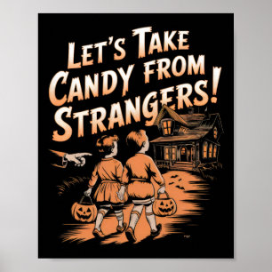 Let's Take Candy From Strangers Vintage Halloween Poster