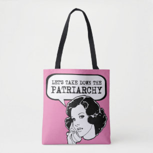 Let's take down the Patriarchy Tote Bag
