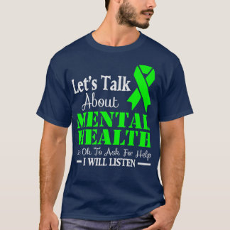 Let's Talk About Mental Health Awareness2940  T-Shirt