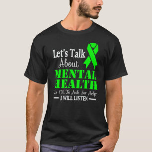 Let's Talk About Mental Health Awareness T-Shirt