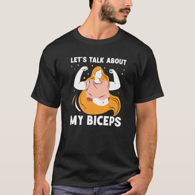 Let's Talk About My Biceps Girl Mum Curl Sayings M T-Shirt (Front)