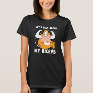 Let's Talk About My Biceps Girl Mum Curl Sayings M T-Shirt