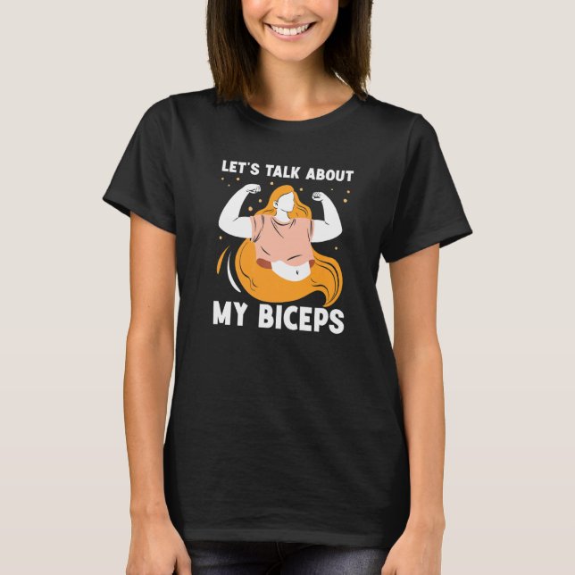 Let's Talk About My Biceps Girl Mum Curl Sayings M T-Shirt (Front)
