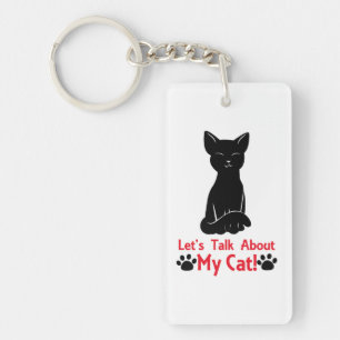 Let's Talk About My Cat Key Ring