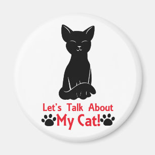 Let's Talk About My Cat Magnet