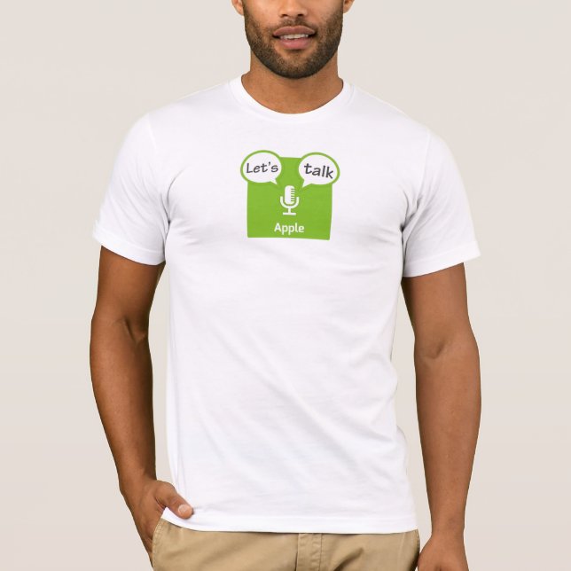 Let's Talk Apple T-Shirt (Front)