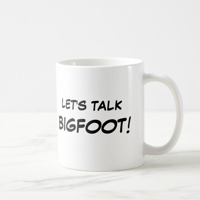 Let's Talk Bigfoot Mugs (Right)