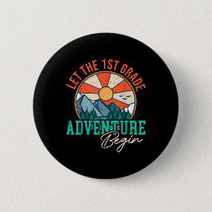 Let's The 1st Grade Adventure Begin Funny Back To 6 Cm Round Badge