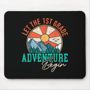Let's The 1st Grade Adventure Begin Funny Back To Mouse Mat