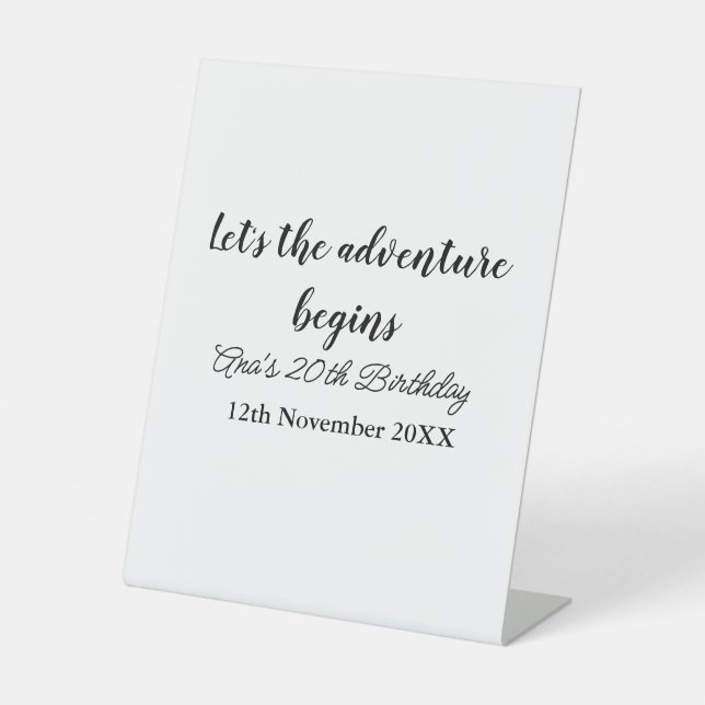 lets the adventure begins 20th birthday add name d pedestal sign (Front)