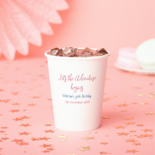 lets the adventure begins 30th birthday add name  paper cups