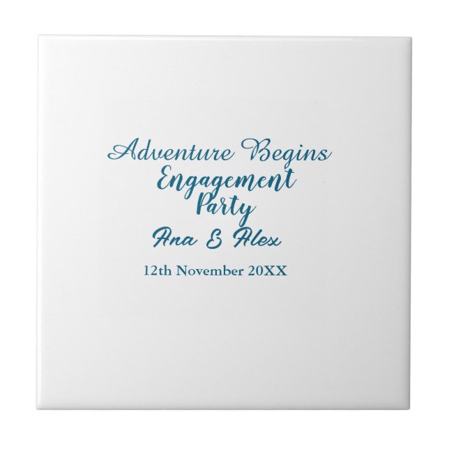 lets the adventure begins engagement party name da tile (Front)
