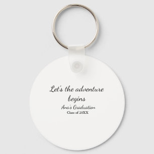 lets the adventure begins graduation class of 20XX Key Ring