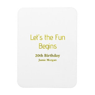 lets the fun begins 20th birthday yellow blue edit magnet