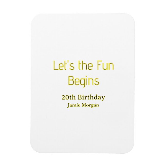 lets the fun begins 20th birthday yellow blue edit magnet (Vertical)