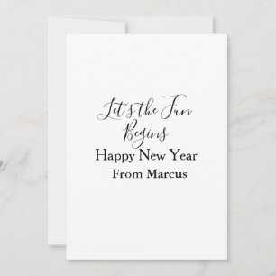 lets the fun begins happy new year name year simpl holiday card
